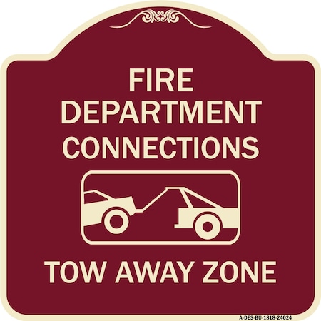 Signmission Fire Department Connection Tow Away Zone W/ Graphic Heavy-Gauge Alum Sign, 18" x 18", BU-1818-24024 A-DES-BU-1818-24024